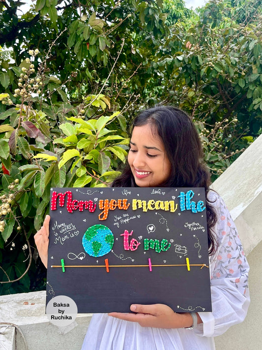 You mean the world to me String Art