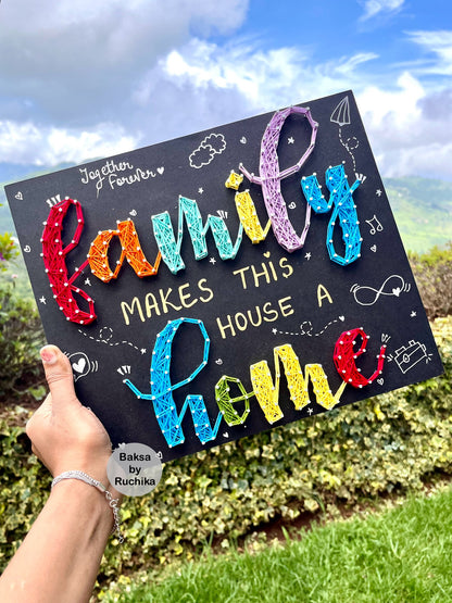 Family makes this place a Home String Art